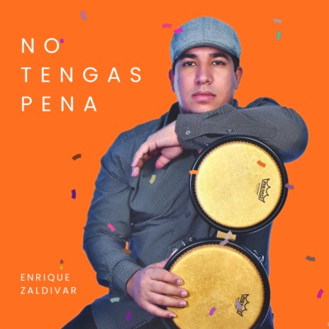 No Tengas Pena | Boomplay Music