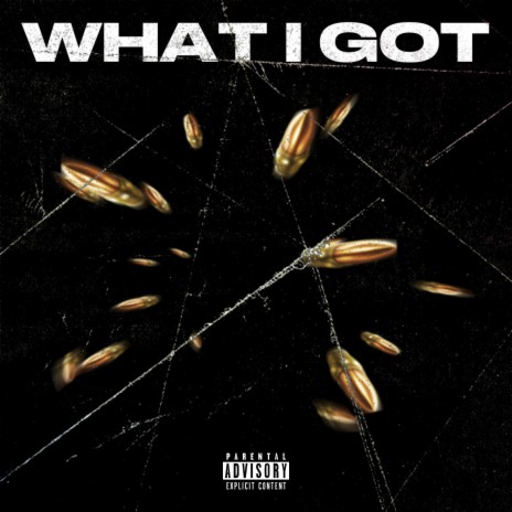 What I Got | Boomplay Music