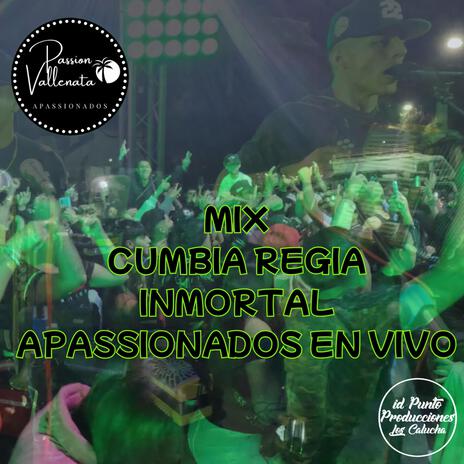 MIX CUMBIA REGIA INMORTAL (En vivo) | Boomplay Music