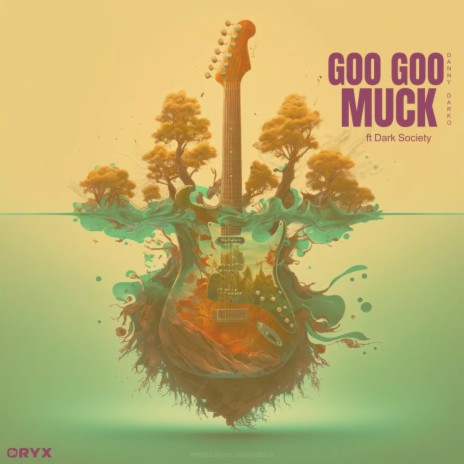 Goo Goo Muck (Danny Darko Remix) ft. Danny Darko | Boomplay Music