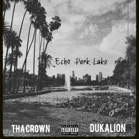 Echo Park Lake ft. Dukalion | Boomplay Music