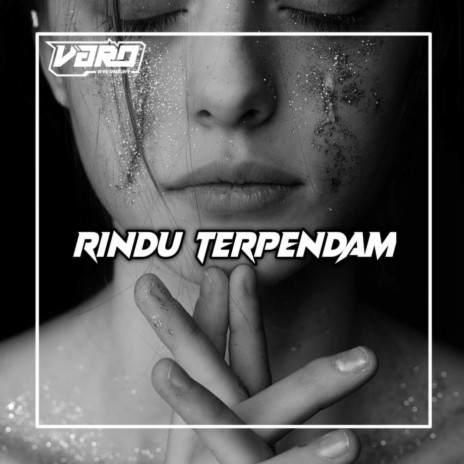 RINDU TERPENDAM VARO | Boomplay Music