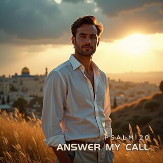 Answer My Call (Psalm 20)