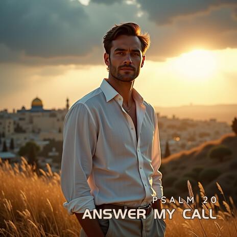 Answer My Call (Psalm 20) | Boomplay Music