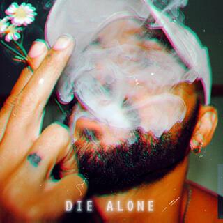 DIE ALONE