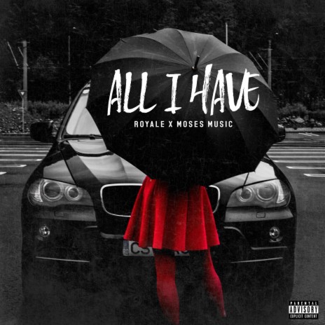 All I Have ft. Moses Music | Boomplay Music
