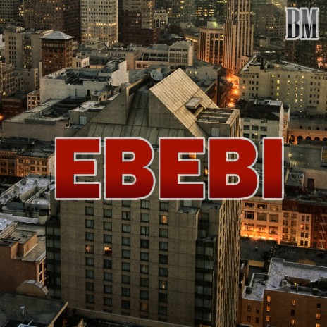 Ebebi | Boomplay Music