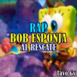 Rap de Bob Esponja: Al Rescate