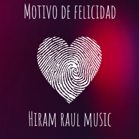 Motivo de Felicidad | Boomplay Music