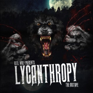 Lycanthropy: The Mixtape