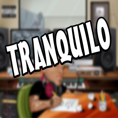 Tranquilo | Boomplay Music