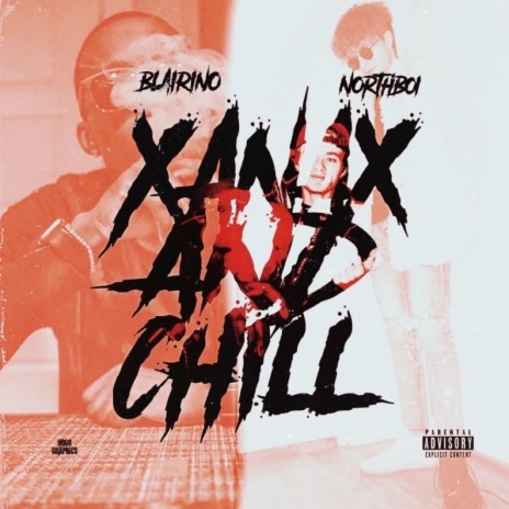 Xanax and Chill ft. Northboi | Boomplay Music