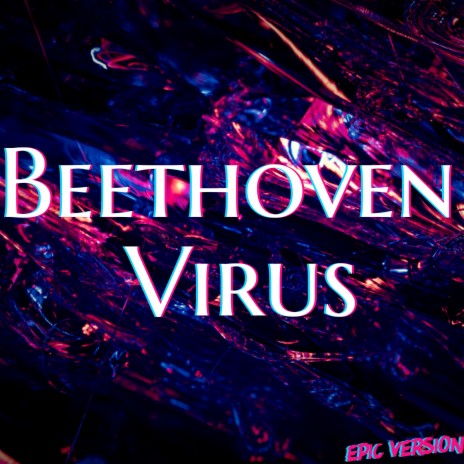 Beethoven Virus | Boomplay Music