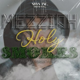 Holy Smokes lyrics | Boomplay Music