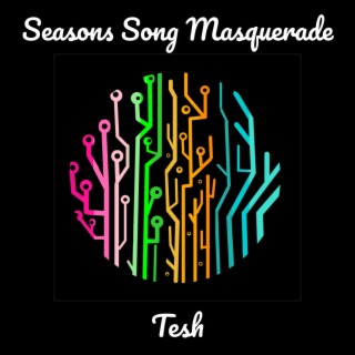 Seasons Song Masquerade