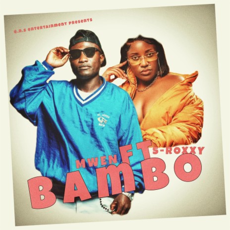 Mbambo yanga ft. S-ROXXY | Boomplay Music