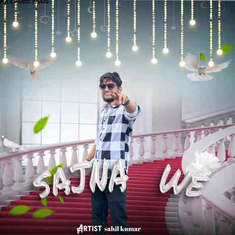 Sajna We | Boomplay Music