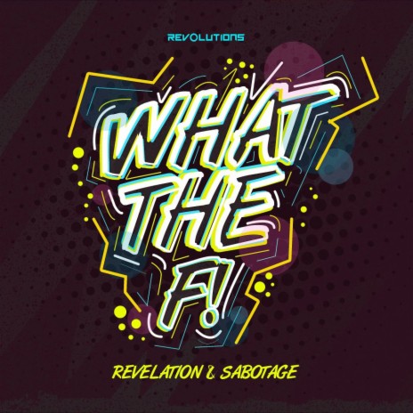 What The F ft. Sabotage | Boomplay Music