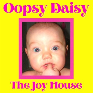 OOPSY DAISY lyrics | Boomplay Music