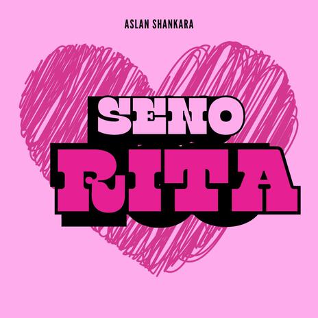 SENORITA | Boomplay Music