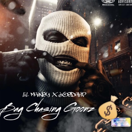 Bag Chasing Goonz ft. Lil Mainey | Boomplay Music