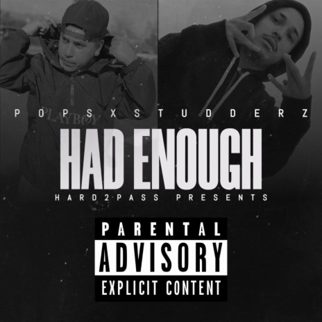 HAD ENOUGH ft. Studderz | Boomplay Music