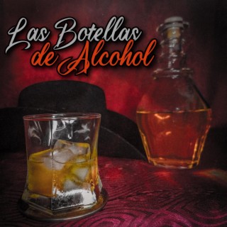 Las Botellas de Alcohol lyrics | Boomplay Music