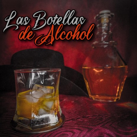 Las Botellas de Alcohol | Boomplay Music