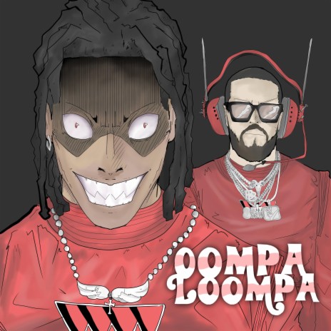 OOMPA LOOMPA ft. 8500K | Boomplay Music
