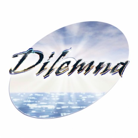 Dilemna | Boomplay Music
