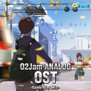 O2Jam 아날로그 OST First Date - 설레임