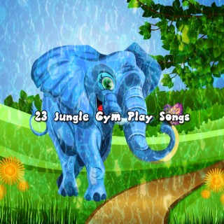 23 Jungle Gym Play Songs