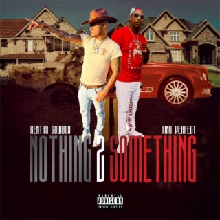 Nothing 2 Something