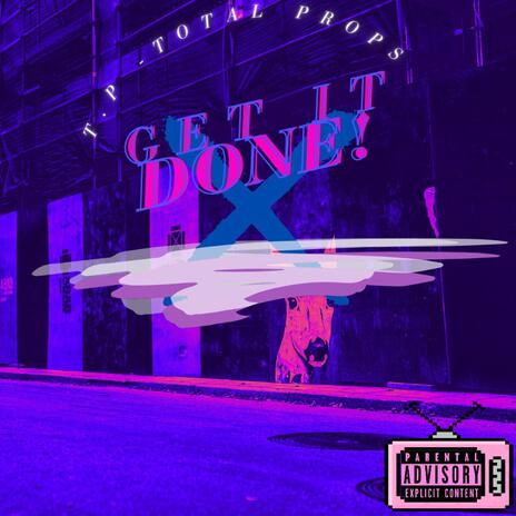 Get It Done | Boomplay Music