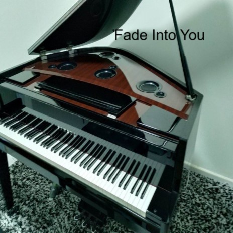 Fade Into You | Boomplay Music