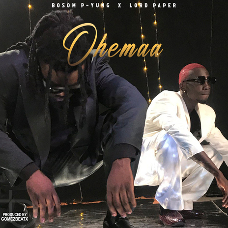 Ohemaa ft. Lord Paper | Boomplay Music