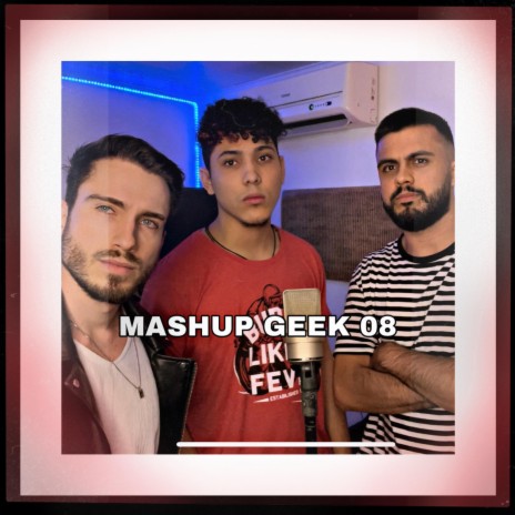 MASHUP GEEK 08 ft. Flash Beats Manow & Gabriza | Boomplay Music