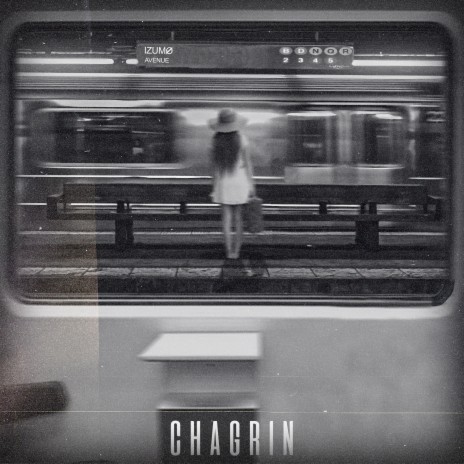 Chagrin | Boomplay Music