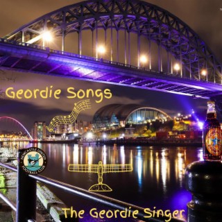 Geordie Songs