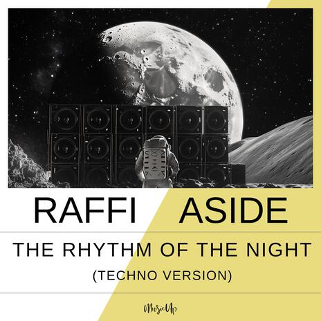 The Rhythm of the Night (Techno Version) ft. Aside | Boomplay Music