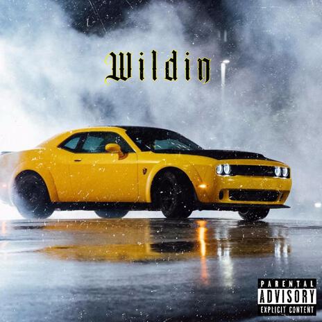 Wildin | Boomplay Music