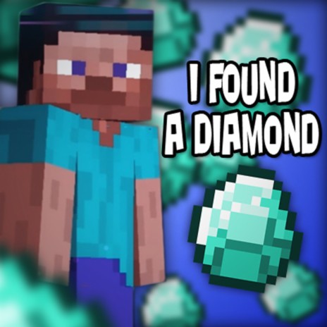 I Found a Diamond (Minecraft) [feat. Tyler Clark & Bebop Vox] | Boomplay Music