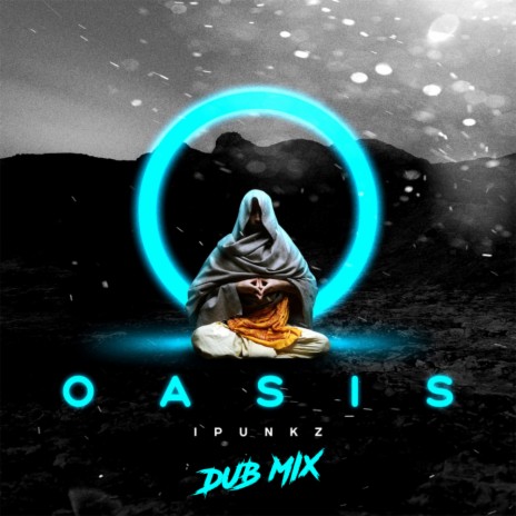 OASIS (Dub Mix) | Boomplay Music