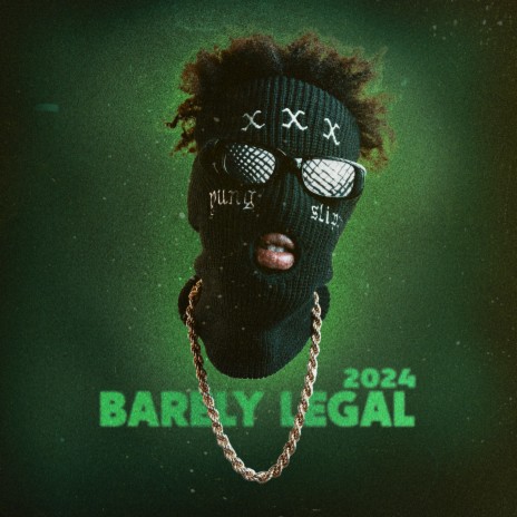 Barely Legal 2024 | Boomplay Music
