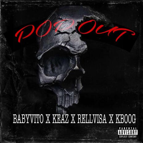 Pop Out ft. Keaz, RellVisa & Kboog | Boomplay Music