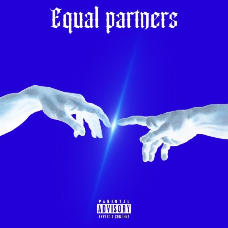 Equal partners | Boomplay Music