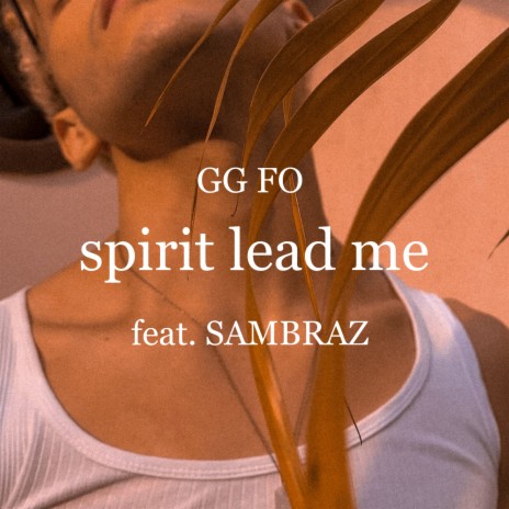 Spirit Lead Me ft. Sambraz | Boomplay Music