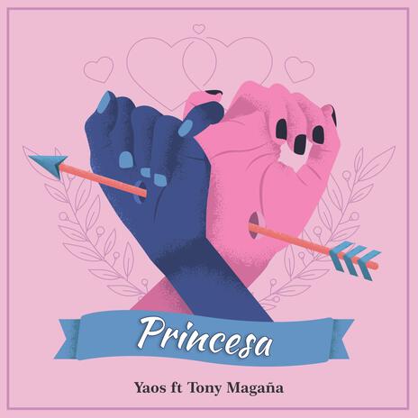 Princesa ft. Tony Magaña | Boomplay Music