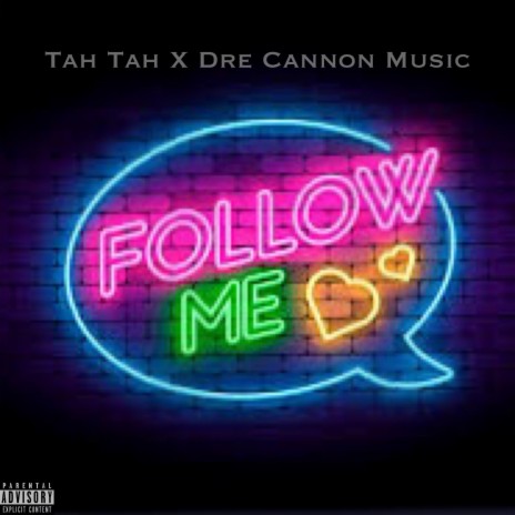 Follow Me ft. Tah Tah | Boomplay Music