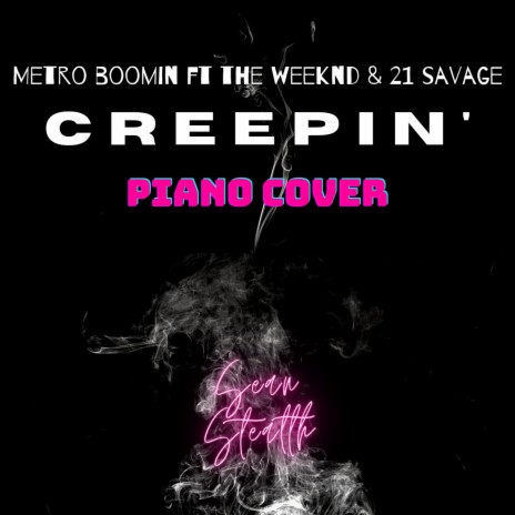 Creepin' (Piano Version) | Boomplay Music
